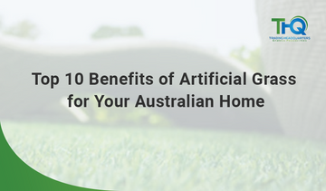 10 Benefits of Artificial Grass for your Australian Home