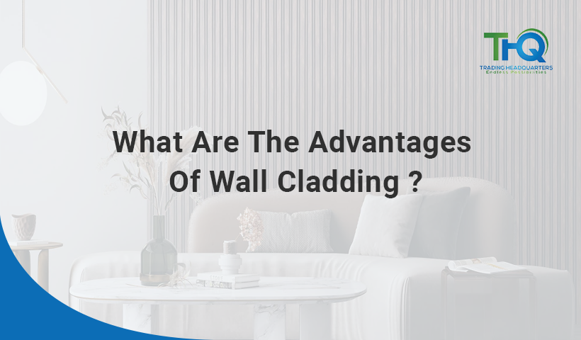 What Are The Advantages Of Wall Cladding?