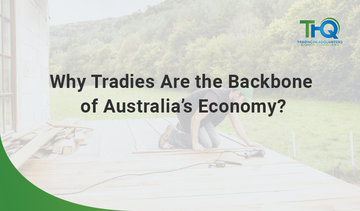 Why Tradies Are The Backbone Of Australia's Economy